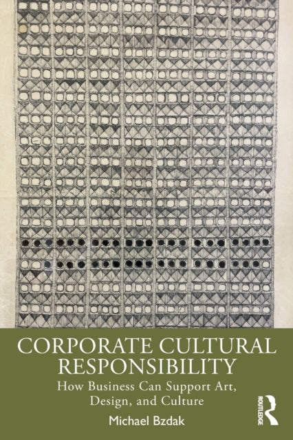 Book cover of: Corporate Cultural Responsibility. By: Michael Bzdak