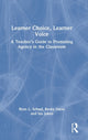 Book cover of: Learner Choice, Learner Voice. By: Ryan L. Schaaf