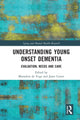 Book cover of: Understanding Young Onset Dementia. By: Marjolein de Vugt