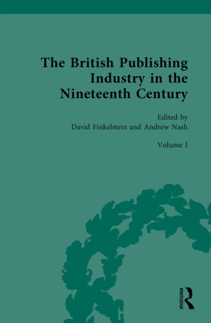Book cover of: British Publishing Industry in the Nineteenth Century. By: David Finkelstein