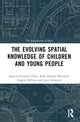 Book cover of: Evolution of Young People’s Spatial Knowledge. By: Ignacio Castillo Ulloa