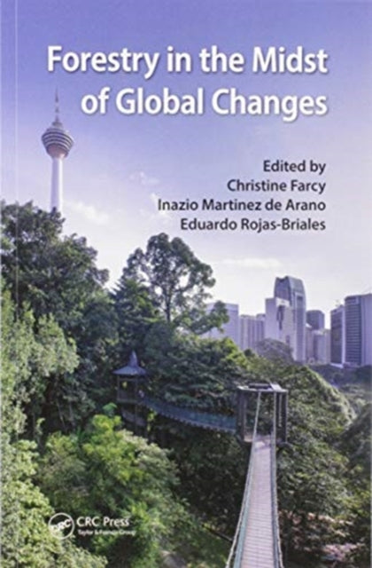 Book cover of: Forestry in the Midst of Global Changes. By: Christine Farcy