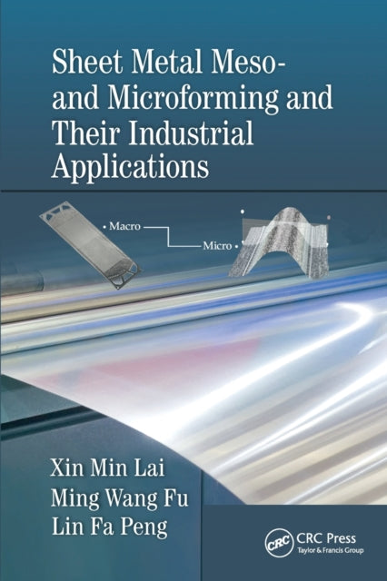 Book cover of: Sheet Metal Meso- and Microforming and Their Industrial Applications
