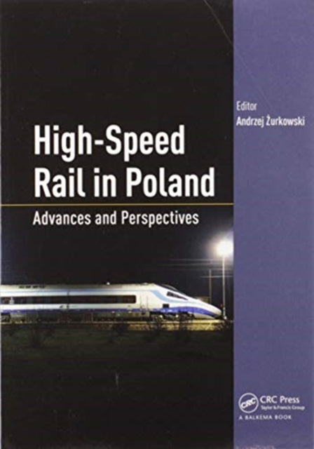 Book cover of: High-Speed Rail in Poland. By: Andrzej Zurkowski