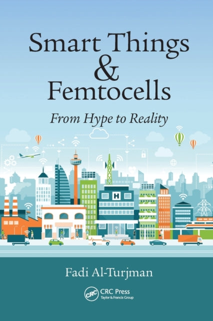 Book cover of: Smart Things and Femtocells. By: Fadi Al-Turjman