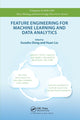 Book cover of: Feature Engineering for Machine Learning and Data Analytics. By: Guozhu Dong
