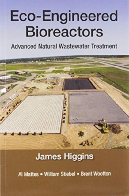 Book cover of: Eco-Engineered Bioreactors. By: James Higgins
