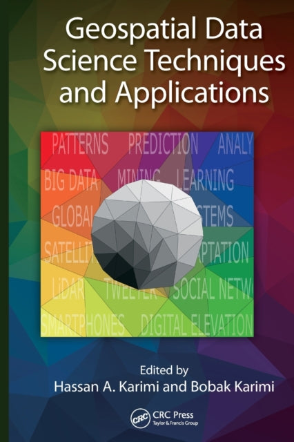Book cover of: Geospatial Data Science Techniques and Applications