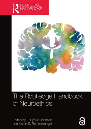 Routledge Handbook of Neuroethics