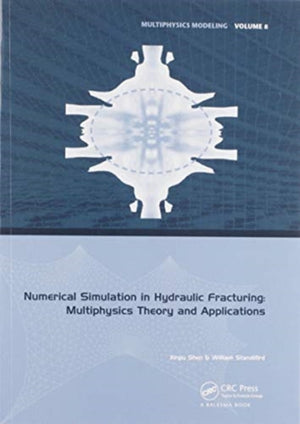 Numerical Simulation in Hydraulic Fracturing: Multiphysics Theory and Applications