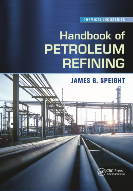 Handbook of Petroleum Refining