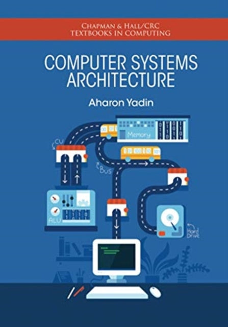 Book cover of: Computer Systems Architecture. By: Aharon Yadin