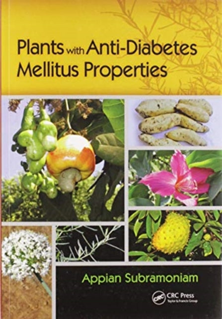 Book cover of: Plants with Anti-Diabetes Mellitus Properties. By: Appian Subramoniam