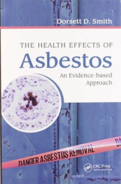 Book cover of: Health Effects of Asbestos. By: Dorsett D. Smith