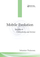 Book cover of: Mobile Evolution. By: Sebastian Thalanany