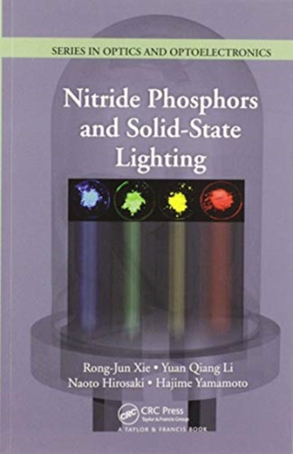 Book cover of: Nitride Phosphors and Solid-State Lighting. By: Rong-Jun Xie