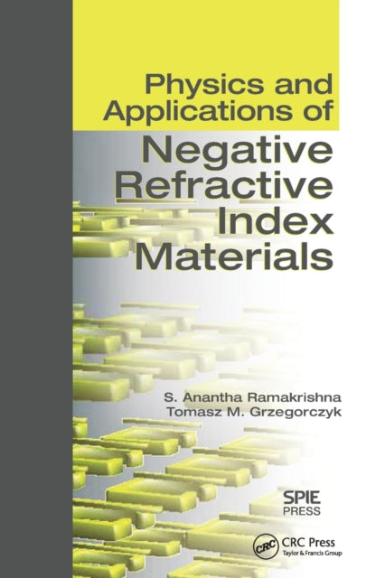 Book cover of: Physics and Applications of Negative Refractive Index Materials