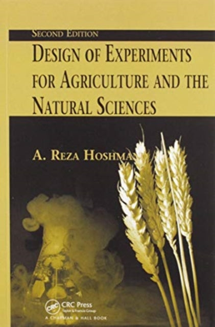 Book cover of: Design of Experiments for Agriculture and the Natural Sciences. By: A. Reza Hoshmand
