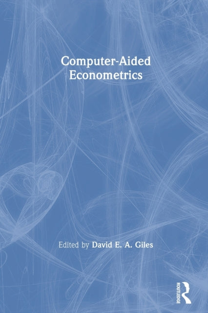 Book cover of: Computer-Aided Econometrics