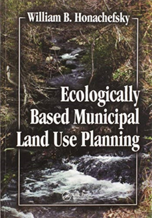 Ecologically Based Municipal Land Use Planning