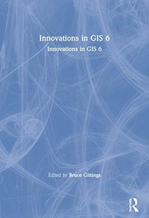 Innovations in GIS 6