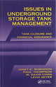 Book cover of: Issues in Underground Storage Tank Management UST Closure and Financial Assurance. By: Janet E. Robinson
