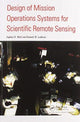 Book cover of: Design Of Mission Operations Systems For Scientific Remote Sensing. By: Stephen D. Wall