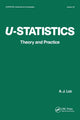 Book cover of: U-Statistics. By: A. J. Lee