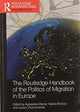 Book cover of: Routledge Handbook of the Politics of Migration in Europe. By: Agnieszka Weinar