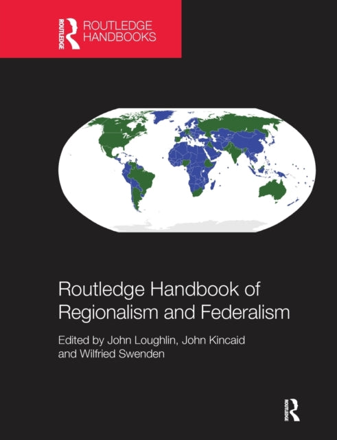Book cover of: Routledge Handbook of Regionalism & Federalism. By: John Loughlin
