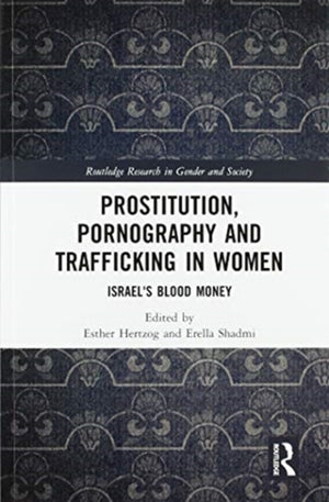 Prostitution, Pornography and Trafficking in Women