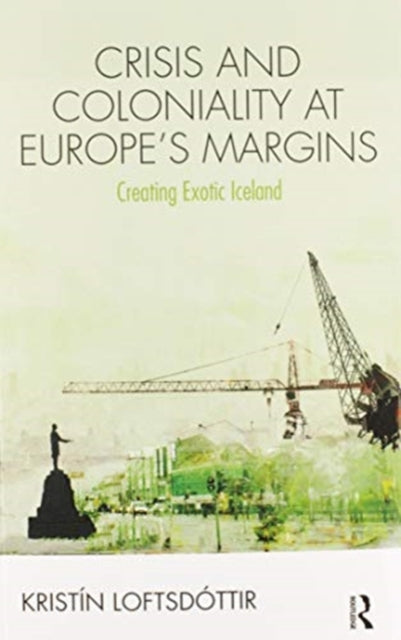 Book cover of: Crisis and Coloniality at Europe's Margins