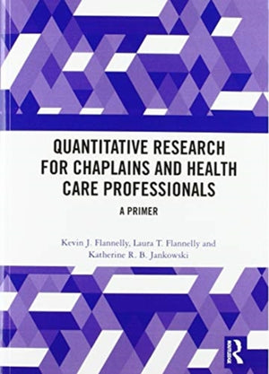 Quantitative Research for Chaplains and Health Care Professionals