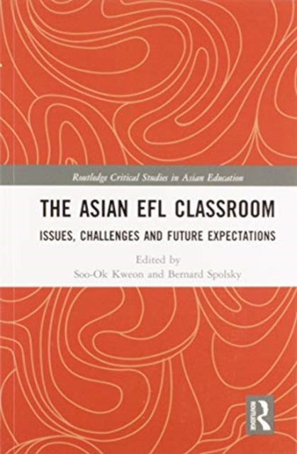 Book cover of: Asian EFL Classroom. By: Soo-Ok Kweon