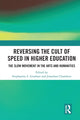 Book cover of: Reversing the Cult of Speed in Higher Education