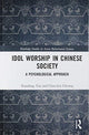 Book cover of: Idol Worship in Chinese Society. By: Xiaodong Yue