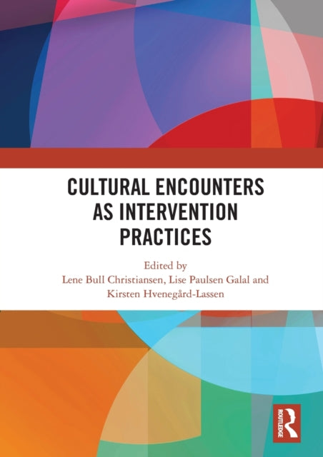 Book cover of: Cultural Encounters as Intervention Practices