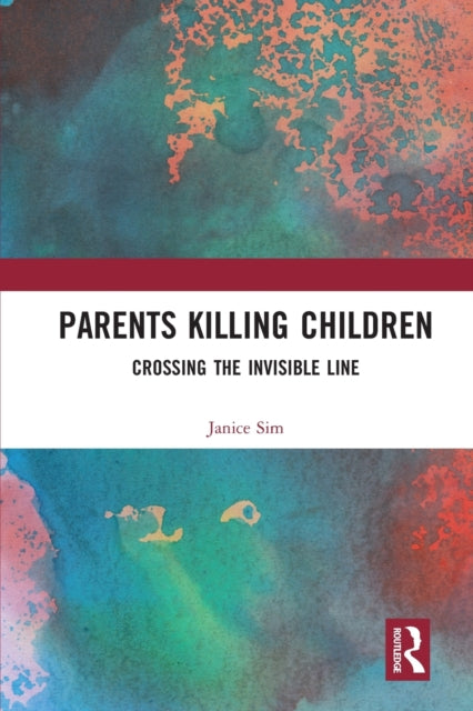 Book cover of: Parents Killing Children. By: Janice Sim