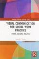 Book cover of: Visual Communication for Social Work Practice. By: Sonia M. Tascón