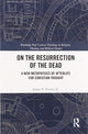 Book cover of: On the Resurrection of the Dead. By: Turner, Jr., James T.
