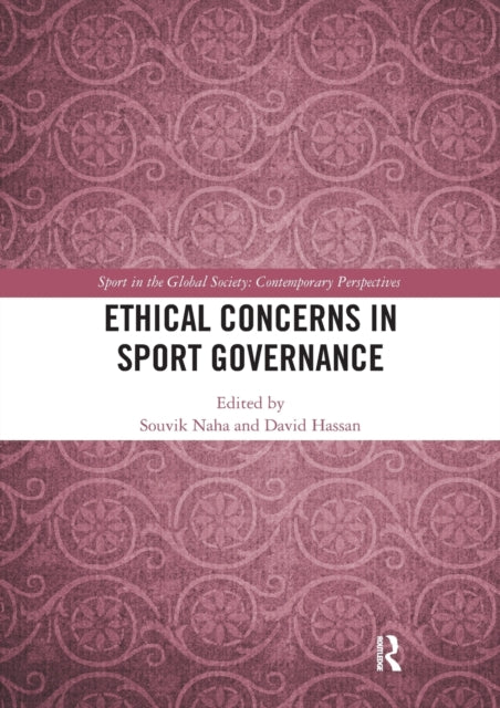 Book cover of: Ethical Concerns in Sport Governance. By: Souvik Naha