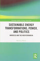 Book cover of: Sustainable Energy Transformations, Power and Politics