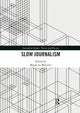 Book cover of: Slow Journalism