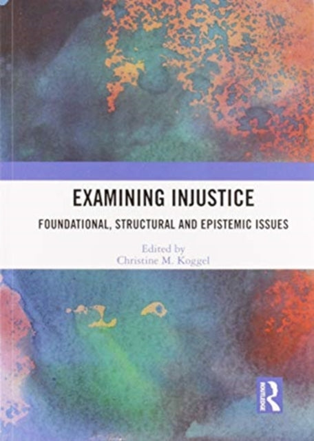 Book cover of: Examining Injustice