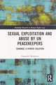 Book cover of: Sexual Exploitation and Abuse by UN Peacekeepers. By: Cassandra Mudgway