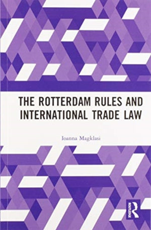The Rotterdam Rules and International Trade Law