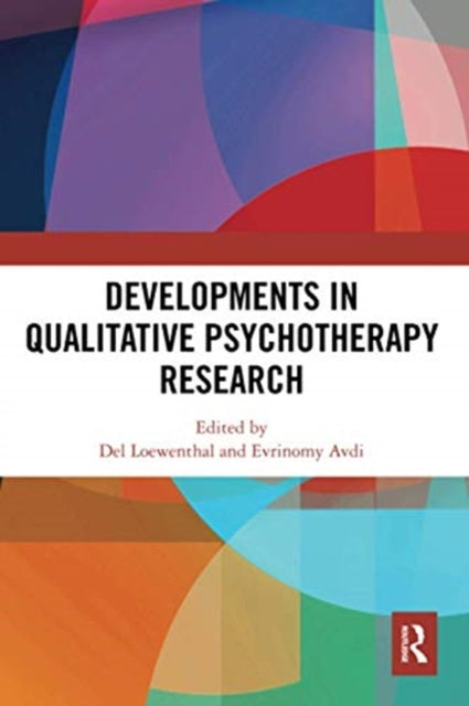 Book cover of: Developments in Qualitative Psychotherapy Research. By: Del Loewenthal