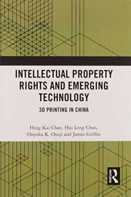 Book cover of: Intellectual Property Rights and Emerging Technology. By: Hing Kai Chan