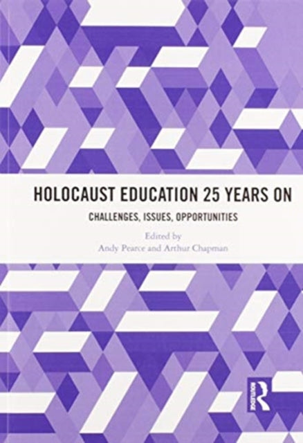 Book cover of: Holocaust Education 25 Years On. By: Andy Pearce