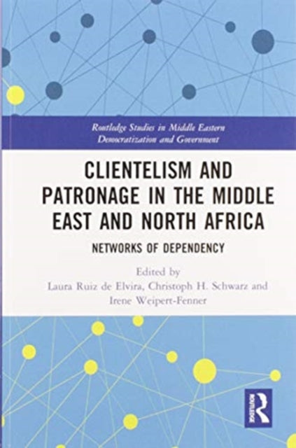 Book cover of: Clientelism and Patronage in the Middle East and North Africa
